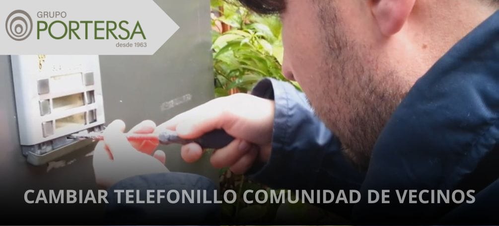 Cambiar telefonillo en comunidad
