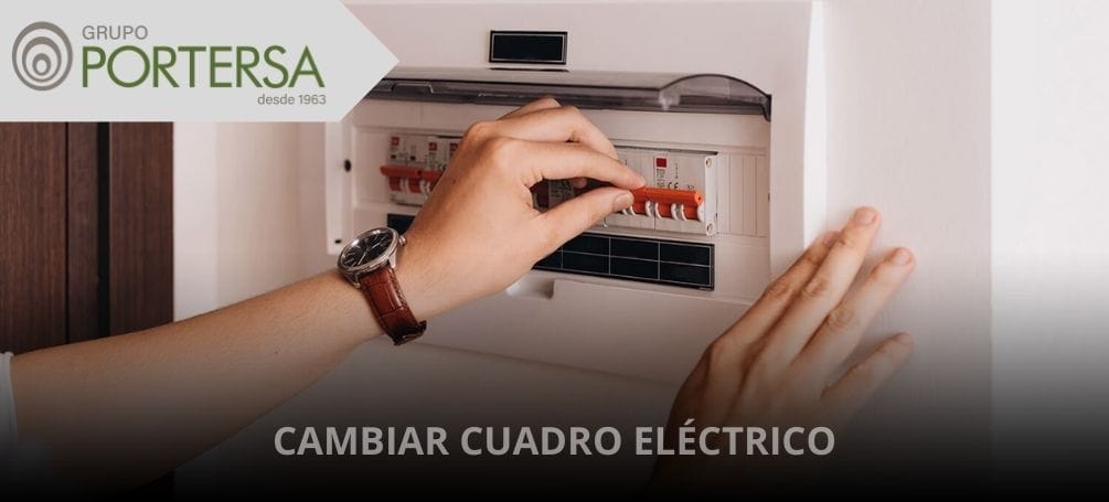 Cambiar cuadro eléctrico