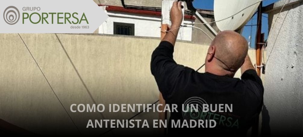 cómo identificar un buen antenista en madrid
