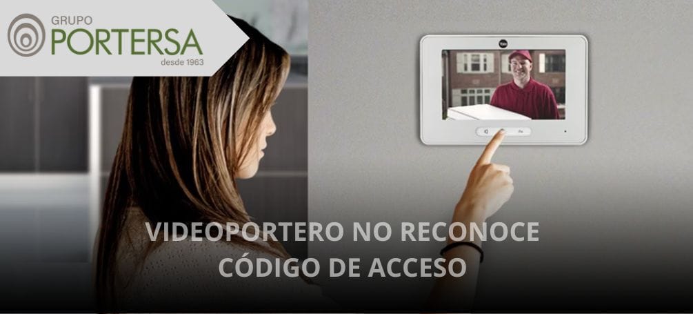 videoportero no reconoce el código de acceso