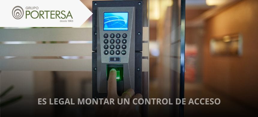 es legal montar un control de acceso